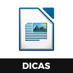 Dicas básicas sobre LibreOffice Writer