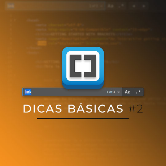 Dicas básicas sobre o Brackets #2