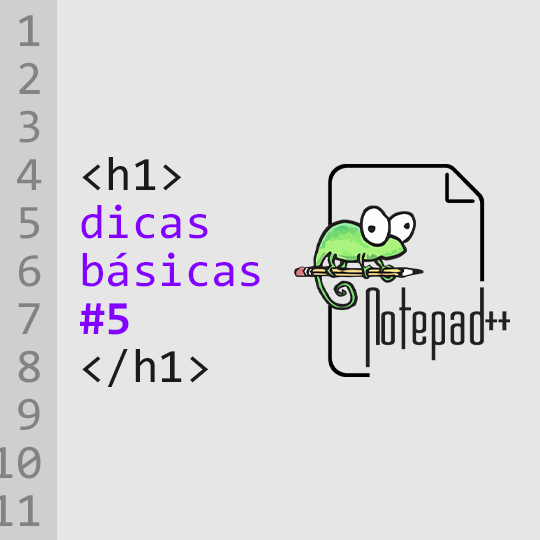 Dicas básicas do Notepad++ #5