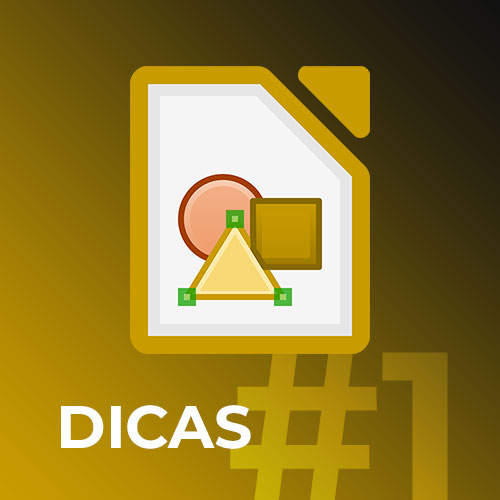 Dicas sobre o LibreOffice Draw